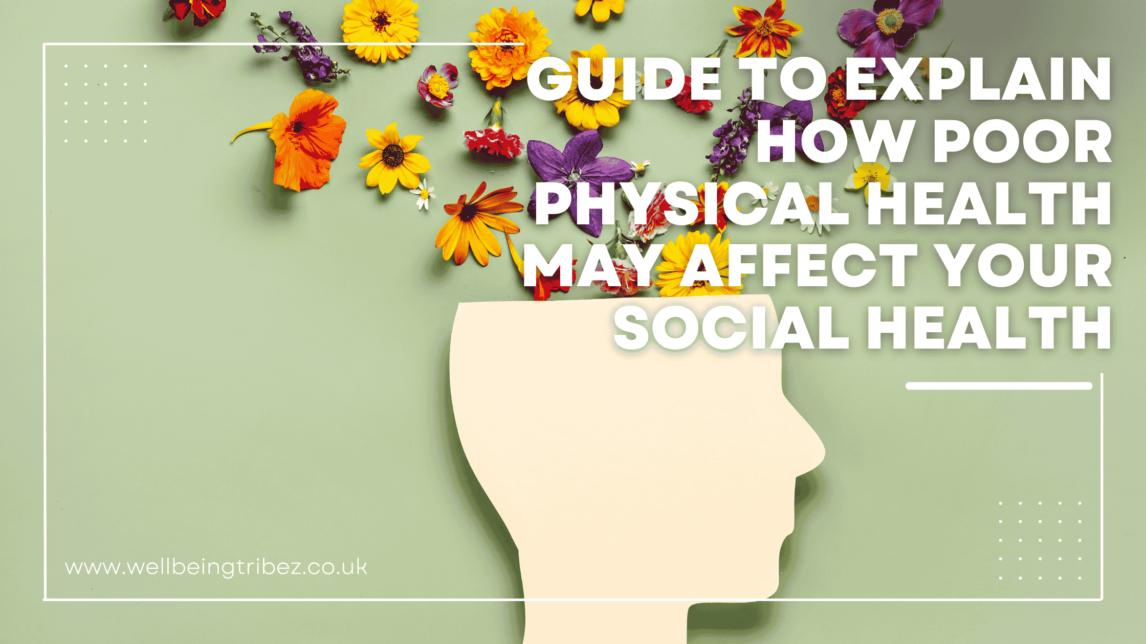 Explain How Poor Physical Health May Affect Your Social Health